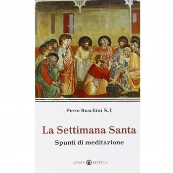 La Settimana Santa: Spunti di meditazione