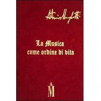 La musica come ordine di vita