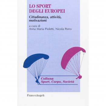 Lo sport degli europei. Cittadinanza, attività, motivazioni