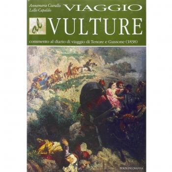 Viaggio al Vulture. Commento al diario di viaggio di Tenore e Gussone (1838)