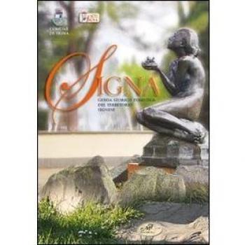 Signa. Guida storico tuiristica del territorio signese