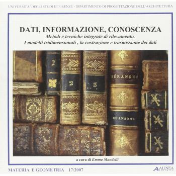 Dati, informazione, conoscenza. Metodi e tecniche integrate di rilevamento