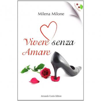 Vivere senza amare