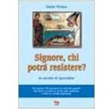 Signore, chi potrà resistere? In ascolto di Apocalisse