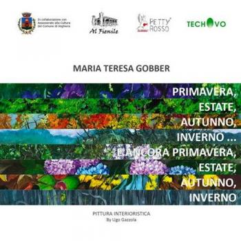 Maria Teresa Gobber. Pittura interioristica. Catalogo della mostra (Voghiera, 16 aprile-30 giugno 2016)