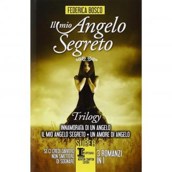 MIO ANGELO SEGRETO. TRILOGY: INNAMORATA DI UN ANGELO-IL MIO ANGELO SEG BOSCO FED
