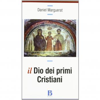 Il Dio dei primi cristiani
