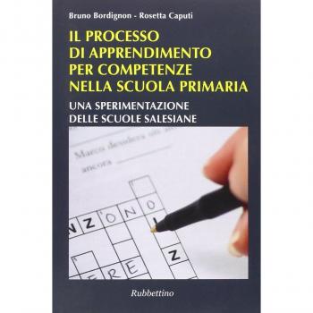 Il processo di apprendimento per competenze nella scuola primaria. Una sperimentazione delle scuole salesiane