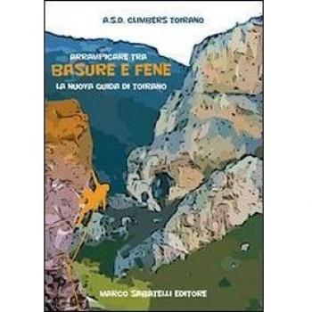 Arrampicare tra basure e fene. La nuova guida di Toirano