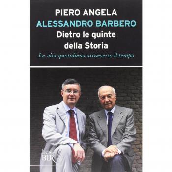 Dietro le quinte della storia. La vita quotidiana attraverso il tempo