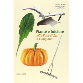 Piante e folclore nella valli di Zeri in Lunigiana