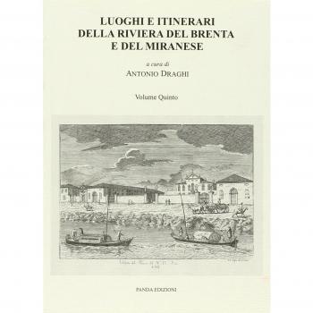 Luoghi e itinerari della riviera del Brenta e del Miranese (Vol. 5)