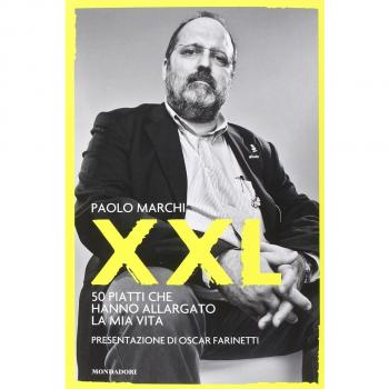 XXL. 50 piatti che hanno allargato la mia vita