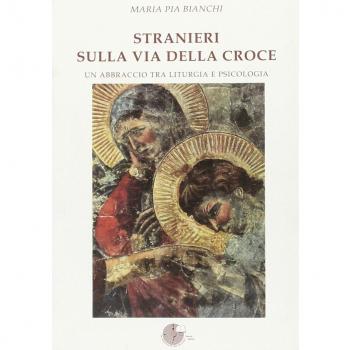 Stranieri sulla via della croce