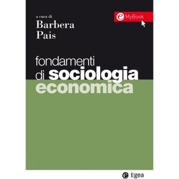 Fondamenti di sociologia economica. Con Contenuto digitale per download e ...