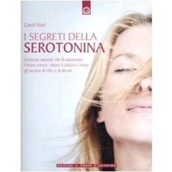 I Segreti della Serotonina