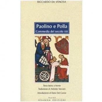 Paolino e Polla. Commedia del secolo XIII. Testo latino a fronte