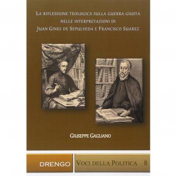 La riflessione teologica sulla guerra giusta nelle interpretazioni di Juan Ginés de Sepúlveda e Francisco Suárez