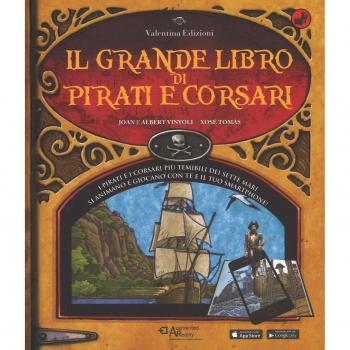 Il grande libro di pirati e corsari. Con App. Ediz. a colori