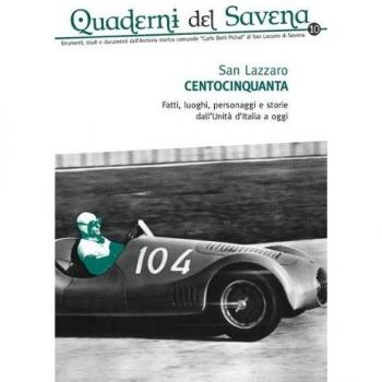 Quaderni del Savena. Strumenti, studi e documenti dell'archivio storico comunale «Carlo Berti Pichat» di San Lazzaro di Savena (Vol. 10)