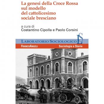 La genesi della Croce Rossa sul modello del cattolicesimo sociale bresciano