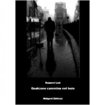 Qualcuno cammina nel buio