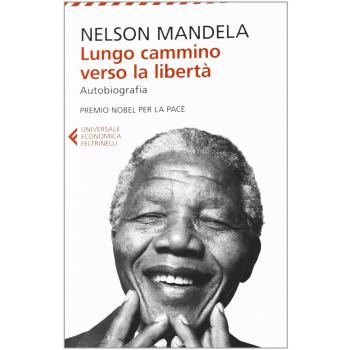 Lungo cammino verso la libertà. Autobiografia