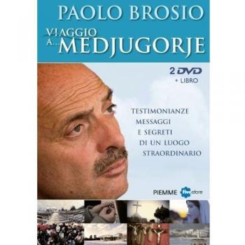 Viaggio a... Medjugorje. Testimonianze, messaggi e segreti di un luogo straordinario. DVD. Con libro