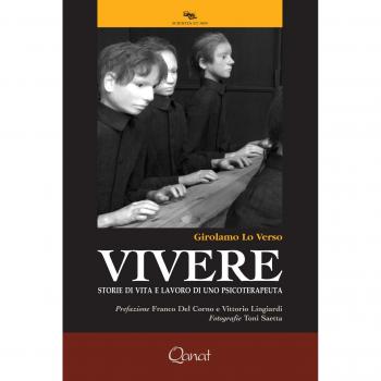 Vivere. Storie di vita e lavoro di uno psicoterapeuta