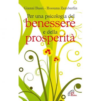 Per una psicologia del benessere e della prosperità