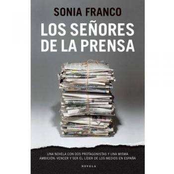 LOS SEÑORES DE LA PRENSA