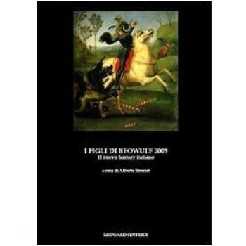 I figli di Beowulf 2009. Il nuovo fantasy italiano