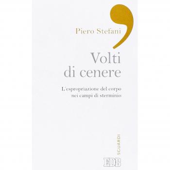 I volti di cenere. L'espropriazione del corpo nei campi di sterminio