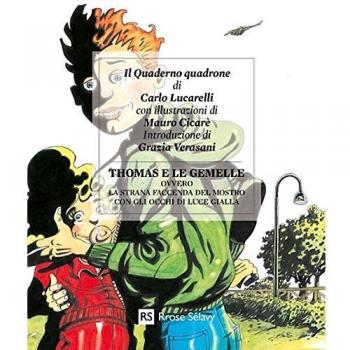 Thomas e le gemelle ovvero la strana faccenda del mostro con gli occhi di luce gialla