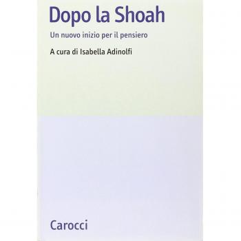 Dopo la Shoah. Un nuovo inizio per il pensiero