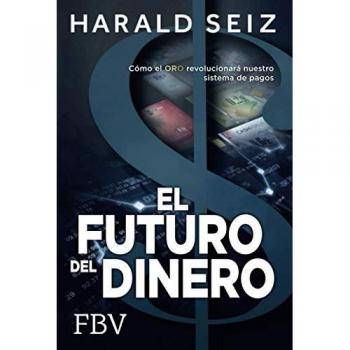 El Futuro del Dinero: Cómo el ORO revolucionará nuestro sistema de pagos