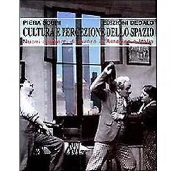 Cultura e percezione dello spazio. Nuovi ambienti di lavoro in America e Italia