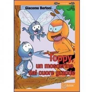 Toppy un moscerino dal cuore grande