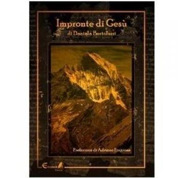 Impronte di Gesù. Il grande segreto del Messia e dei suoi viaggi in India