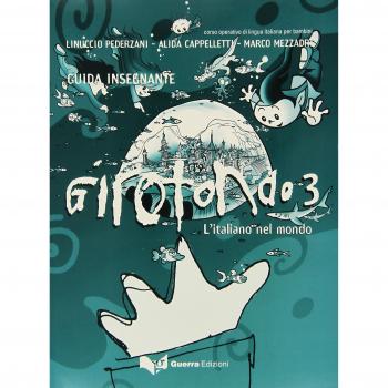 Girotondo. L'italiano nel mondo. Guida per l'insegnante (Vol. 3): Guida per l'insegnante 3
