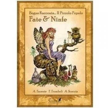 Fate e ninfe. Bogus racconta... Il piccolo popolo