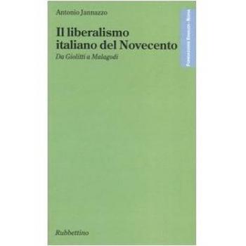 Il liberalismo italiano del Novecento. Da Giolitti a Malagodi