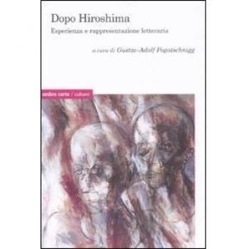 Dopo Hiroshima. Esperienza e rappresentazione letteraria