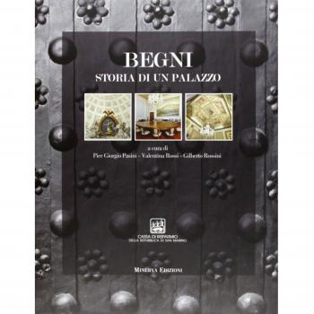 Begni. Storia di un palazzo