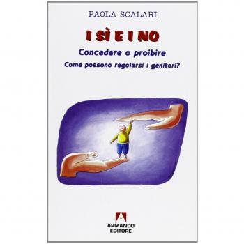 I sì e i no. Concedere o proibire. Come possono regolarsi i genitori?