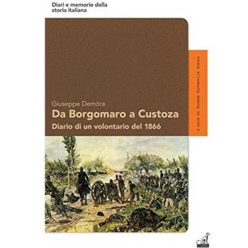 Da Borgomaro a Custoza. Diario di un volontario del 1866