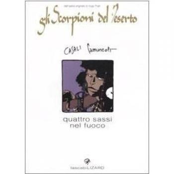 Quattro sassi nel fuoco. Gli scorpioni del deserto (Vol. 7)
