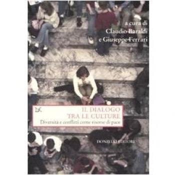 Il dialogo tra le culture. Diversità e conflitti come risorse di pace