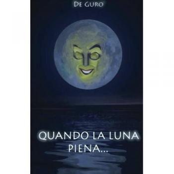 Quando la luna piena