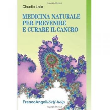 Medicina naturale per prevenire e curare il cancro